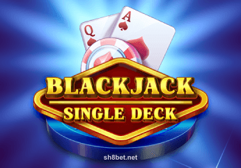 Chơi Backjack Single Deck tại sh8bet